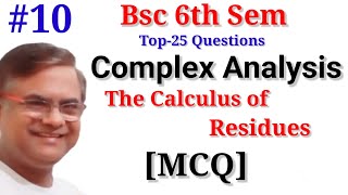 The Calculus of Residues Complex Analysis Objective Questions [upl. by Haerle]