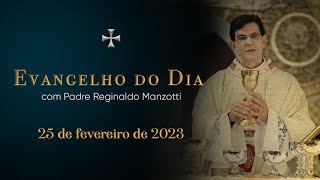 EVANGELHO DO DIA  25022023  Lc 52732  PADRE REGINALDO MANZOTTI [upl. by Nerrot]