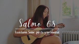 🌼SALMO 68 l Escúchame Señor por tu gran bondad l Cantado en ESPAÑOL l Letra y Acordes 🎶 [upl. by Laura]