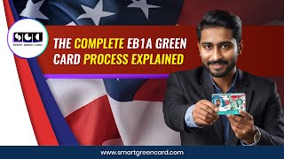 What is the Complete EB1A Green Card Process  Smart Green Card [upl. by Schreibman383]