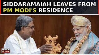 Karnataka CM Siddaramaiah leaves From PM Narendra Modis Residence 7 Lok Kalyan Marg  Top News [upl. by Niltiak]