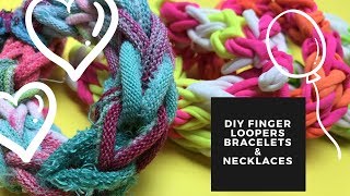 How to Make Finger Loopers Bracelets amp Necklaces [upl. by Ruy]