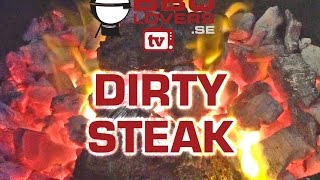 Dirty Steak BBQLovers TV [upl. by Yks]