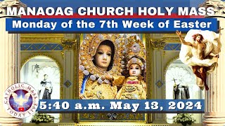 CATHOLIC MASS OUR LADY OF MANAOAG CHURCH LIVE MASS TODAY May 13 2024 540am Holy Rosary [upl. by Apthorp]