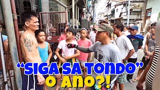 SIGA SA TONDO NAKAHANAP NG KATAPAT [upl. by April]