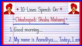 10 Lines Speech on Chhatrapati Shahu Maharaj in EnglishShahu Maharaj NibandhBhashan Shahu Maharaj [upl. by Nywloc]