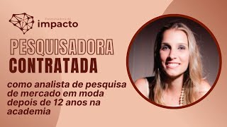 Ela foi contratada na sua área dos sonhos  MODA depois de trajetória multidisciplinar na pesquisa [upl. by Leroj457]