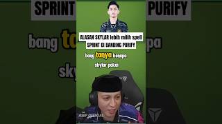 ALASAN SKYLAR LEBIH SUKA PAKAI SPELL SPRINT DARIPADA SPELL PURIFY [upl. by Eseerahs]