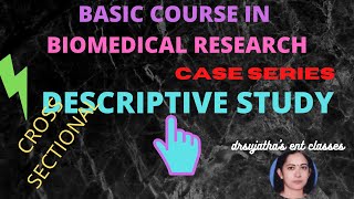 118Descriptive study design in research cross sectional study Basic Course in Biomedical Research [upl. by Makell]