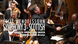 Mendelssohn Symphony No 3 quotScottishquot  Rumon Gamba  Orquesta Sinfónica de Galicia [upl. by Lodmilla]