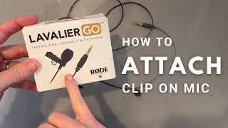 Rode Lavalier GO How To Attach Clip Your Clip In Microphone [upl. by Ed]