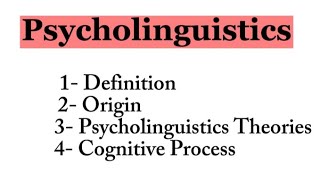 Psycholinguistics definition and Scopes Cognitive processes [upl. by Aura]