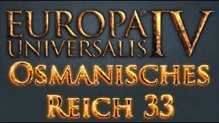 Europa Universalis IV Osmanisches Reich 33  Vereinte Familie DeutschExpert Lets Play [upl. by Starobin725]