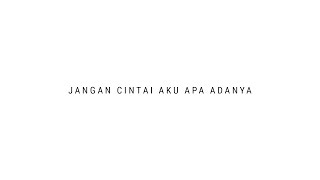 TULUS  Jangan Cintai Aku Apa Adanya Official Audio [upl. by Nived582]