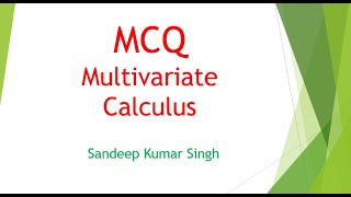 Multivariate Calculus MCQ [upl. by Coreen]