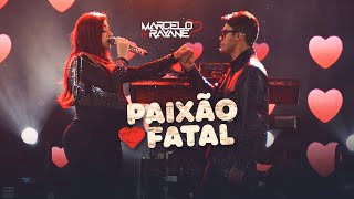 Marcelo e Rayane  Paixão Fatal  Ao Vivo SerritaPE [upl. by Nageet508]