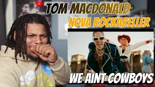 KEZZY REACTS to  quotWe Aint Cowboysquot  Tom MacDonald amp Nova Rockafeller GFBF [upl. by Terrilyn]