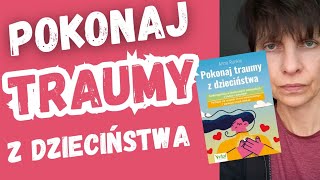 Będzie książka po polsku Anny Runkle z kanału Crappy Childhood Fairy quotPokonaj traumy z dzieciństwaquot [upl. by Tengler150]