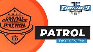 2018 Trilogy Challenge Disc Review Dynamic Discs Patrol [upl. by Eannaj]