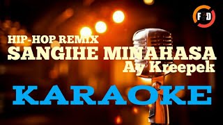 SANGIHE MINAHASA Ay Kreepek  KARAOKE Full Lirik [upl. by Ines]