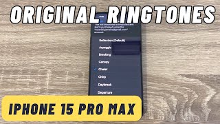 ORIGINAL RINGTONES iPhone 15 Pro amp Pro Max 2023 IOS 17 [upl. by Hillary]