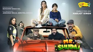 Mr Shudai Movie Coming Soon  Harsimran  Mandy Takhar  Karamjit Anmol  New Punjabi Movie 2024 [upl. by Quintus]