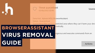 AdwareMSILBrowserAssistant  What Is It amp How to Remove [upl. by Navillus367]