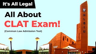 All About CLAT Exam Common Law Admission Test  CLAT Exam Eligibility Exam Pattern Syllabus [upl. by Tunnell]