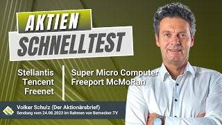 AktienSchnelltest inkl Tencent Super Micro Computer Stellantis Freeport McMoran und Freenet [upl. by Arymas]