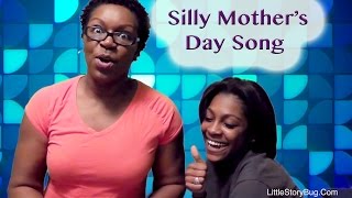 Silly Mothers Day Song  LittleStoryBug [upl. by Nnylaf]