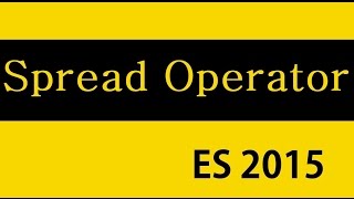 ES6 and Typescript Tutorial  14  Spread Operator [upl. by Noyad]