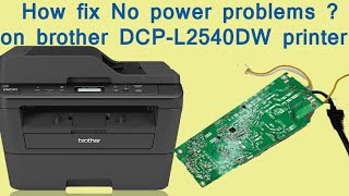 No power on on Brother printer DCPL2540 DW printer 100 solution Tips [upl. by Salvador468]