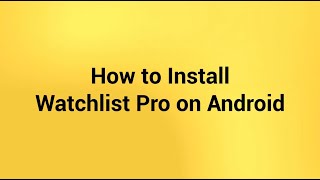 How to install Watchlist Pro on Android [upl. by Jeremias]