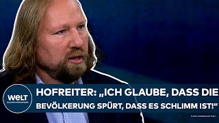 ANTON HOFREITER quotIch glaube dass die Bevölkerung spürt dass es schlimm istquot Klartext vom Grünen [upl. by Dumond9]