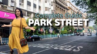 Park Street Kolkata  Complete Guide 2024 [upl. by Nedroj]