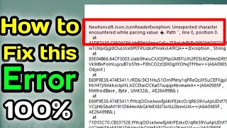 How to Fix🔥💥 NewtonsoftJsonJsonReaderException Error🔥💥 100 ✅ [upl. by Ellehsar208]