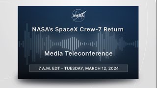 NASA’s SpaceX Crew7 Return March 12 2024 [upl. by Horatia]