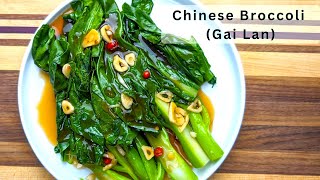 Chinese Broccoli Recipe Gai Lan  Quick and Easy Side Dish [upl. by Eugaet]