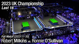 2023 UK Championship Last 16 Robert Milkins vs Ronnie OSullivan Full Match [upl. by Jews206]