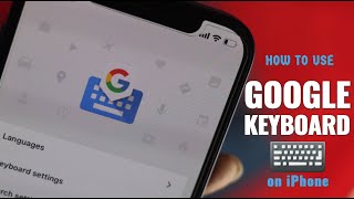 Use Google keyboard on iPhone  GBoard for iPhone [upl. by Anerhs]