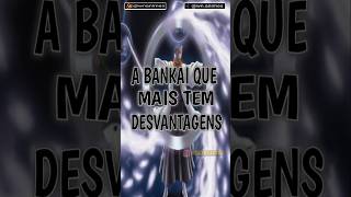 A BANKAI QUE SO TEM DEFEITOS DE BLEACH bankai bleachbrasil bleach [upl. by Slavin]