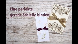 🎀 Eine perfekte gerade Schleife auf Karten binden 🎀 Stampin Up [upl. by Nobile]