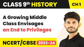 Class 9 History Ch 1  A Growing Middle Class Envisages an End to Privileges  The French Revolution [upl. by Halik]