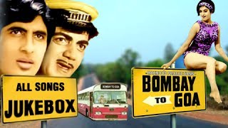 Bombay To Goa  All Songs Jukebox  Amitabh Bachchan Mehmood  Old Hindi Songs [upl. by Yelats]