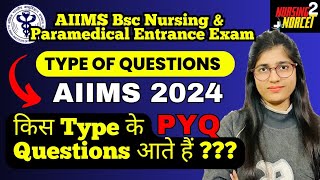 Type of Questions in AIIMS Bsc Nursing amp Paramedical Entrance Exam  PYQ AIIMS  aiims bscnursing [upl. by Oilegor]