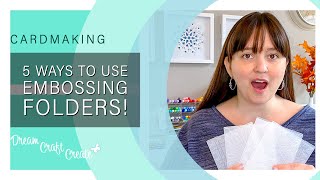 5 Fun Ways to Use Embossing Folders for Cardmaking [upl. by Appel914]