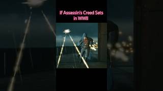 If Assassins Creed Sets in WWII Assassins Creed Unity [upl. by Reyaht]