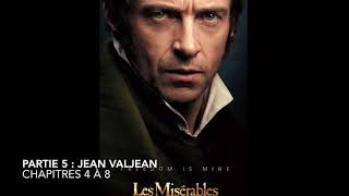 Livre audio  Les MiseÌrables  Partie 5 Jean Valjean  Chapitres 4 aÌ€ 8 [upl. by Wilmar]