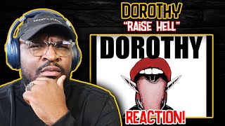 Who ARE They  Dorothy  Raise Hell  REACTIONREVIEW [upl. by Yzmar]