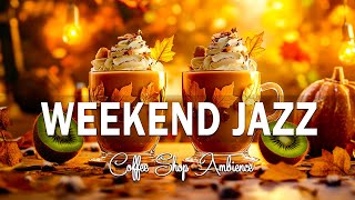 Weekend Jazz ☕ Sweet Jazz amp Bossa Nova Piano to relax and destress [upl. by Swainson548]